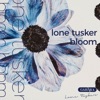 Lone Tusker - Bloom