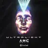 Stream & download Ultralight (A.M.C Remix) - Single