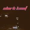Clark Kent (feat. JDEEZ) - Single album lyrics, reviews, download