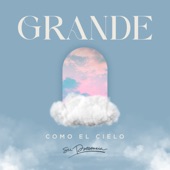 Grande Como El Cielo artwork