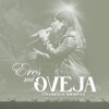 Eres Mi Oveja - Single