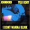 I Dont Wanna Blink - JohnBorn lyrics