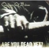 Are You Dead Yet? (German e-release) - Single