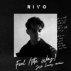 Feel (The Way) [José Lucas Remix] - Single