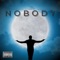 Nobody (feat. YaBoi Dirty) - Trainwreck Kenny lyrics
