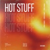 Hot Stuff - Single