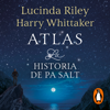 Atlas. La historia de Pa Salt (Las Siete Hermanas 8) - Lucinda Riley