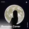 Moonlight - Remake Cover - Single album lyrics, reviews, download