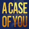 A Case of You - Single album lyrics, reviews, download