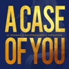 A Case of You - Single