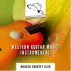 Western Guitar Music Instrumental album lyrics, reviews, download