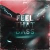 Feel That Bass - Single