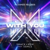 With You (feat. SGNLS) - Single