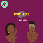 Fine Girl - Caleb Nathan