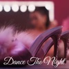Dance the Night - Single