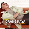 Bukan Orang Kaya - Single