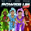 Power Up (feat. Dru Bex) [Remix] [Remix] - Single album lyrics, reviews, download