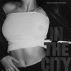 In The City - Single, 2023