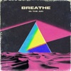 Breathe (In the Air) - Single
