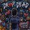 Drop Dead - Midnight Kids lyrics