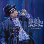 Bubba and the Big Bad Blues - Drifting
