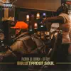 Bulletproof Soul album lyrics, reviews, download