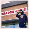 Trader Joe's - Single album lyrics, reviews, download