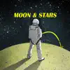 Stream & download Moon & Stars - Single