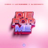 Die For Me - Single