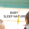 !!!" Baby Sleep Nature "!!!