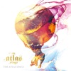 The Atlas Sings - The Atlas Sings