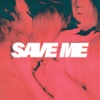 Save Me - Single