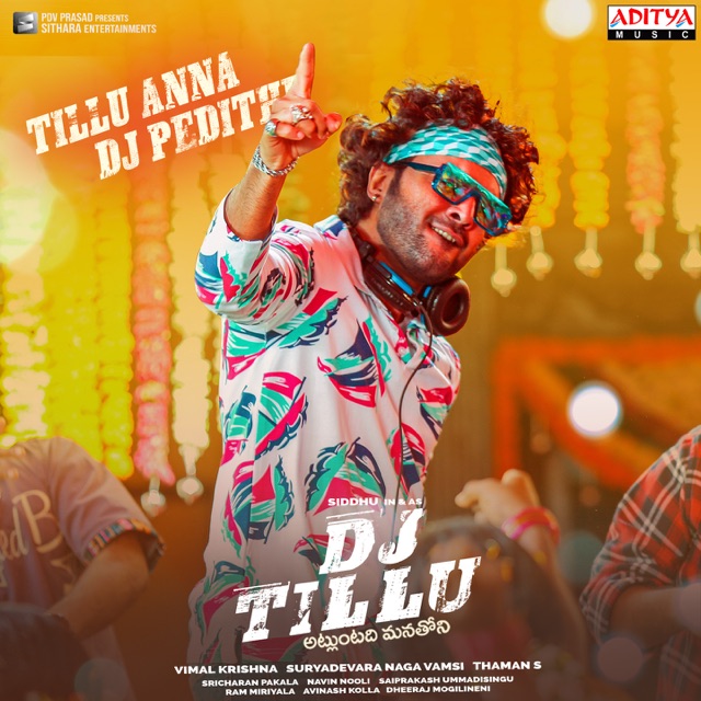  - Tillu Anna DJ Pedithe (feat. Siddhu & Neha Shetty) [From "DJ Tillu"]