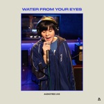 Water From Your Eyes - Track Five