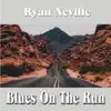 Blues On the Run album lyrics, reviews, download