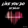 Like You Do - Single