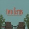 Two Ferns (feat. kNEW KhID) - Jon Allen lyrics