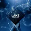 Lake - Single album lyrics, reviews, download