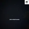 Life Is What It Seems - EP album lyrics, reviews, download