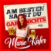 Am besten sagst Du gar nichts - Single