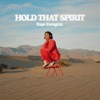 Hold That Spirit - Single, 2023