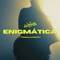 Enigmática - anova lyrics