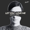 Let you love me - Single