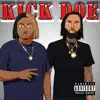 Kick Doe (feat. Bijan) - Single album lyrics, reviews, download