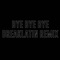 Dj Bye Bye Marnik - Breaklatin Remix Ins - SHAIN MIX REMIX lyrics