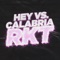 Hey Vs. Calabria Rkt artwork