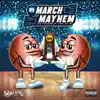 March Mayhem - Single album lyrics, reviews, download