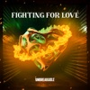 Fighting for Love - Single