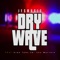 Dry Wave (feat. King Tone SA & Soa mattrix) - JFS music lyrics