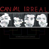 Canal Irreal - Watch Me Burn